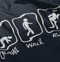 Crawl Walk Run Infant Toddler T Shirt-Direct To Garment Print-Brisco Baby