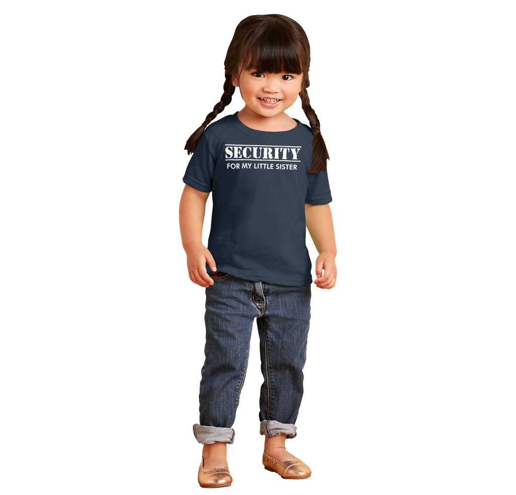 Security For My Little Sister Infant Toddler T Shirt-Direct To Garment Print-Brisco Baby