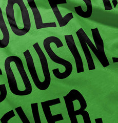 Coolest Cousin Ever Infant Toddler T Shirt-Direct To Garment Print-Brisco Baby