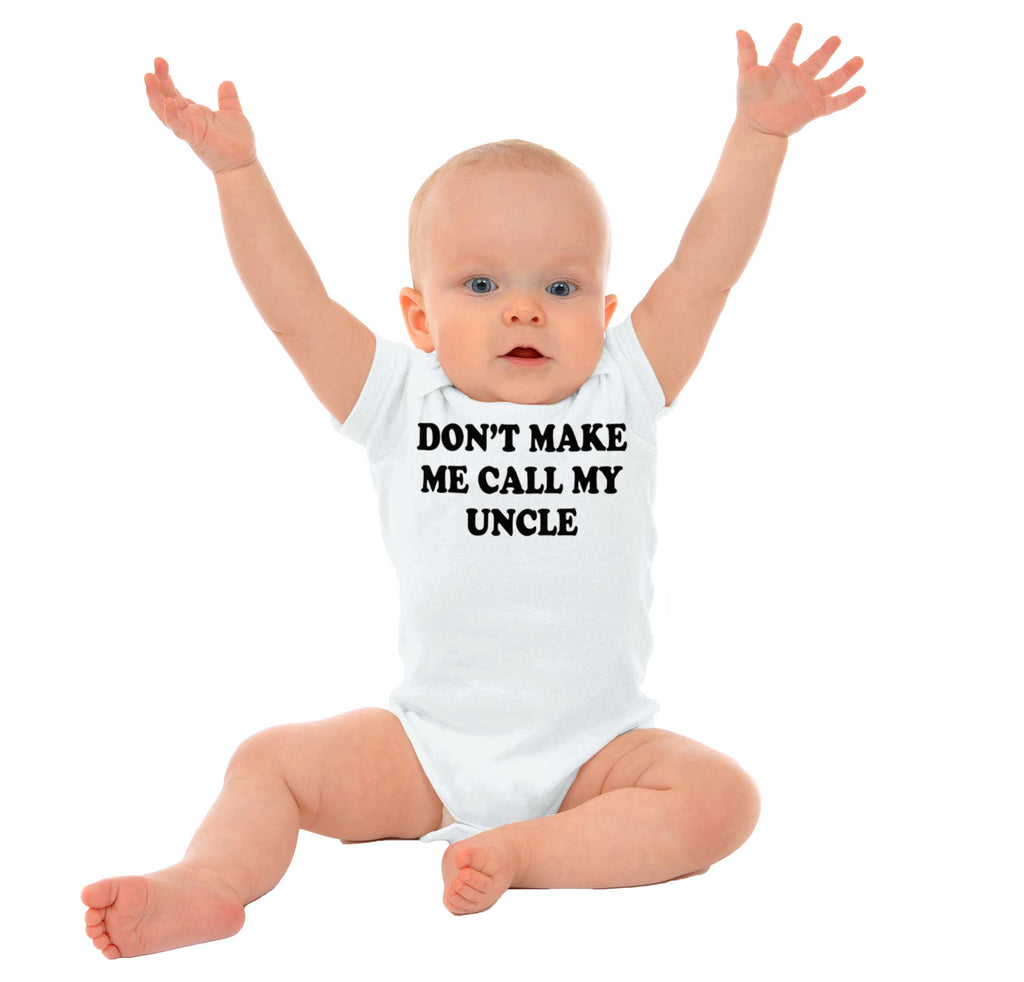 Don't Make Me Call My Uncle Romper Bodysuit-Direct To Garment Print-Brisco Baby