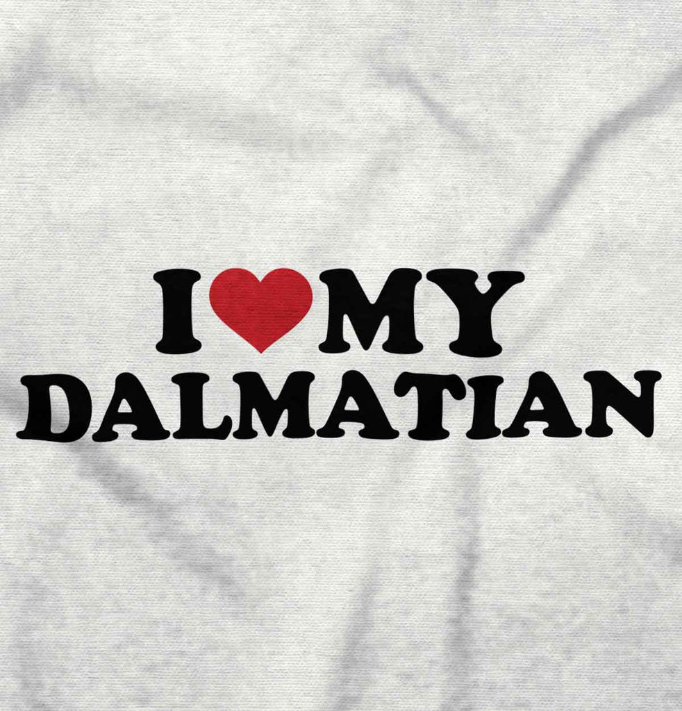 I Love My Dalmatian Romper Bodysuit-Direct To Garment Print-Brisco Baby