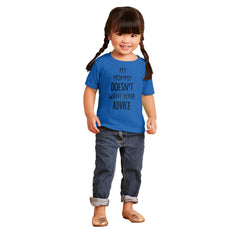 Mommy Doesn't Want Your Advice Infant Toddler T Shirt-Direct To Garment Print-Brisco Baby