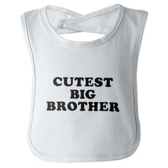 Cutest Big Brother Infant Baby Bib-Direct To Garment Print-Brisco Baby