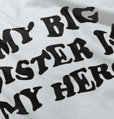 My Big Sister Is My Hero Romper Bodysuit-Direct To Garment Print-Brisco Baby