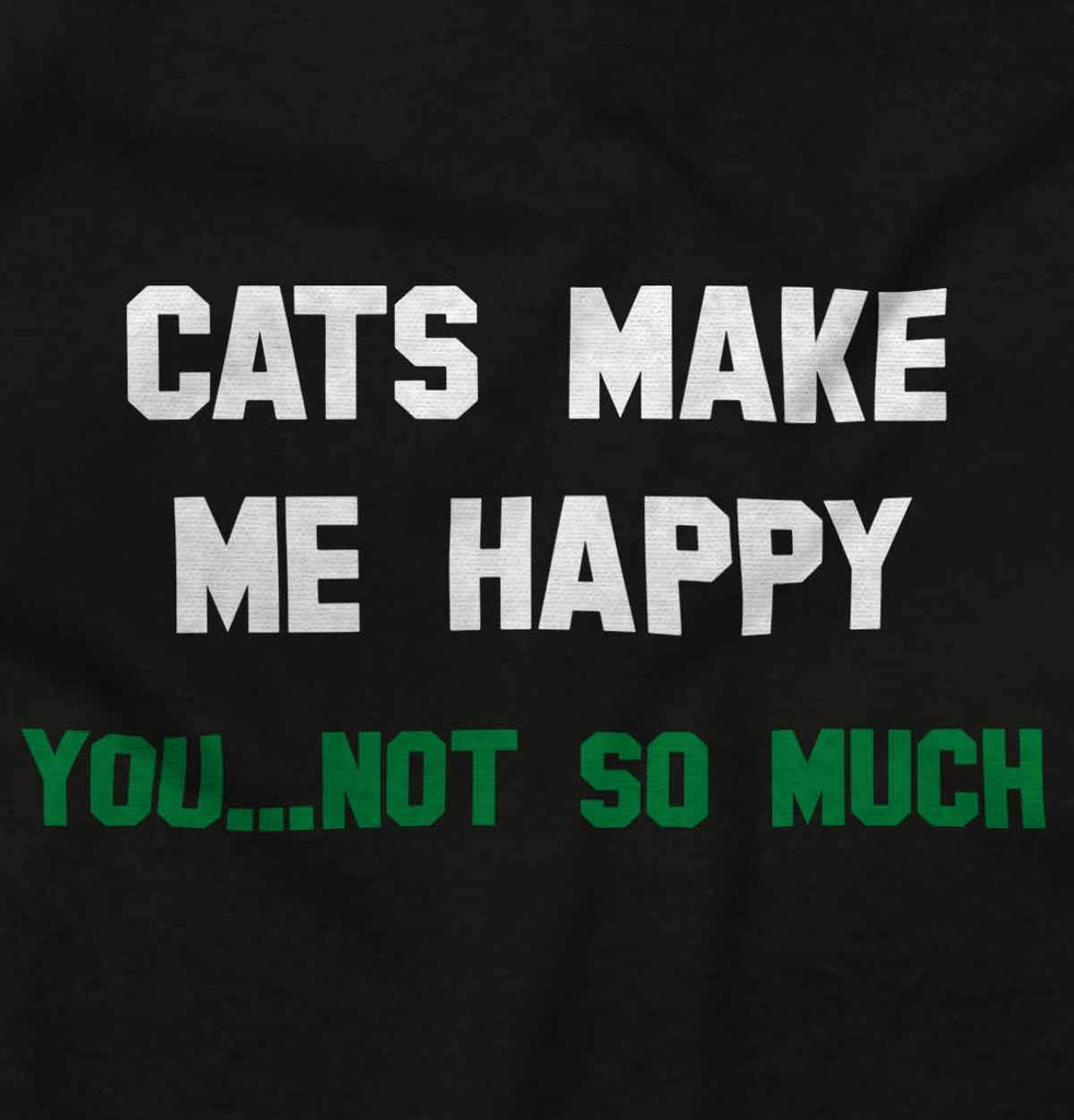 Cats Make Me Happy Infant Toddler T Shirt-Direct To Garment Print-Brisco Baby