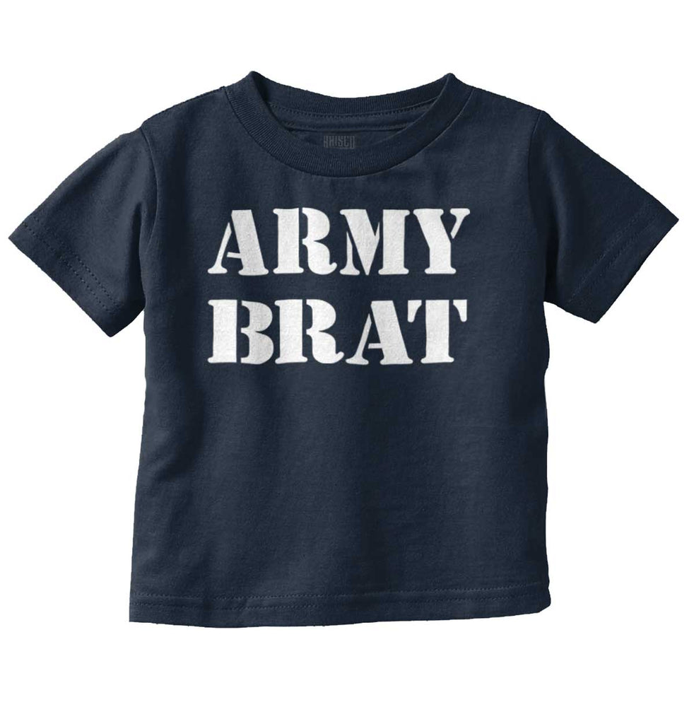Army Brat Infant Toddler T Shirt-Direct To Garment Print-Brisco Baby