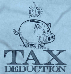 Cutest Tax Deduction Infant Toddler T Shirt-Direct To Garment Print-Brisco Baby