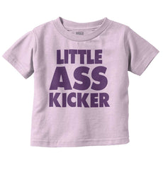 Little Ass Kicker Infant Toddler T Shirt-Direct To Garment Print-Brisco Baby