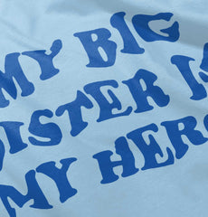 My Big Sister Is My Hero Romper Bodysuit-Direct To Garment Print-Brisco Baby