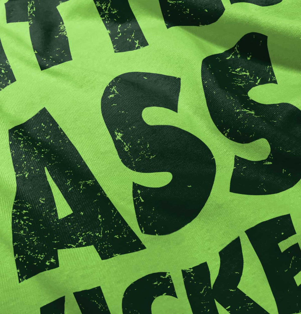 Ass Kicker Infant Toddler T Shirt-Direct To Garment Print-Brisco Baby