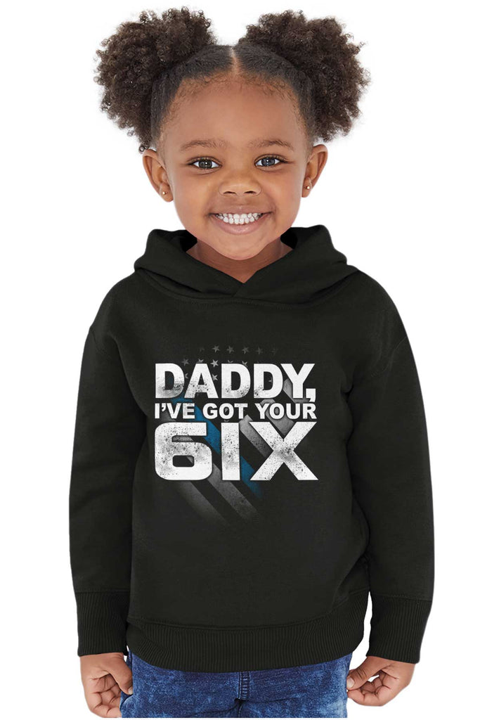 Got Your Six Toddler Pullover Hoodie-Direct To Garment Print-Brisco Baby