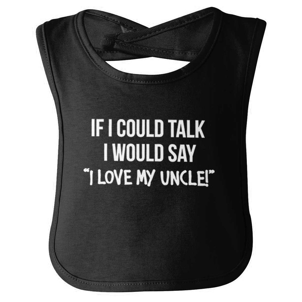 I Love My Uncle Toddler Infant Baby Bib-Direct To Garment Print-Brisco Baby