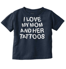 Mom's Tattoos Infant Toddler T Shirt-Direct To Garment Print-Brisco Baby