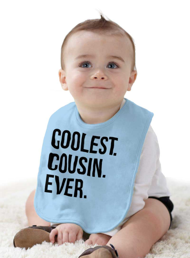 Coolest Cousin Ever Infant Baby Bib-Direct To Garment Print-Brisco Baby