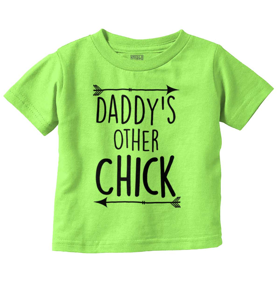Daddy's Other Chick Infant Toddler T Shirt-Direct To Garment Print-Brisco Baby