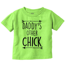 Daddy's Other Chick Infant Toddler T Shirt-Direct To Garment Print-Brisco Baby
