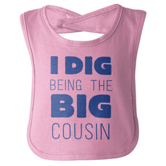 Dig Big Cousin Infant Baby Bib-Direct To Garment Print-Brisco Baby