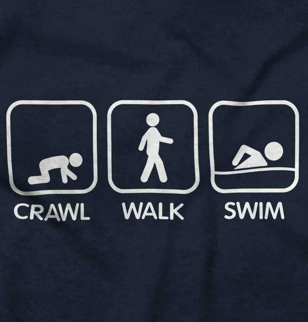Crawl Walk Swim Infant Toddler T Shirt-Direct To Garment Print-Brisco Baby