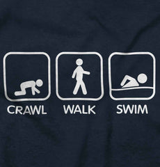 Crawl Walk Swim Infant Toddler T Shirt-Direct To Garment Print-Brisco Baby
