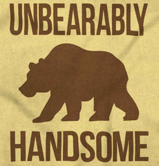 Unbearably Handsome Infant Toddler T Shirt-Direct To Garment Print-Brisco Baby