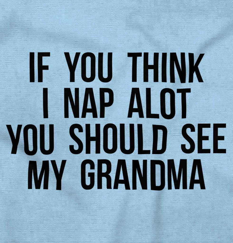 Nap A Lot See Grandma Infant Baby Bib-Direct To Garment Print-Brisco Baby