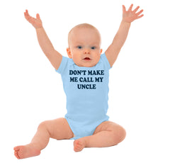 Don't Make Me Call My Uncle Romper Bodysuit-Direct To Garment Print-Brisco Baby