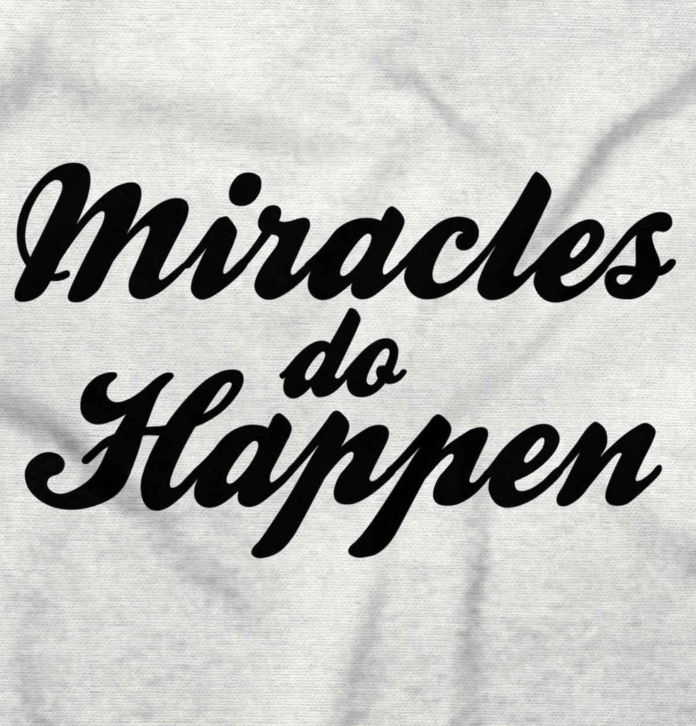 Miracles Do Happen Maternity T-Shirt-Direct To Garment Print-Brisco Baby