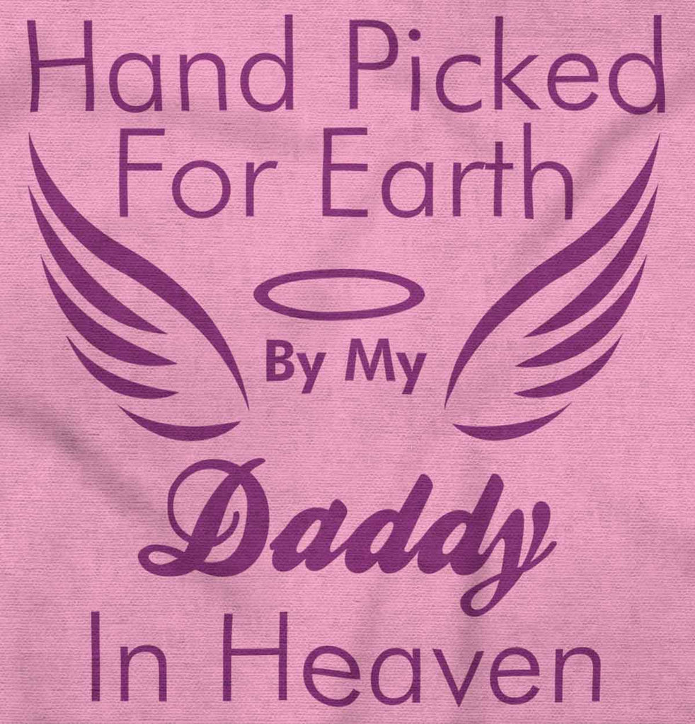Hand Picked By Daddy Infant Toddler T Shirt-Direct To Garment Print-Brisco Baby