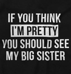 Pretty Big Sister Infant Toddler T Shirt-Direct To Garment Print-Brisco Baby