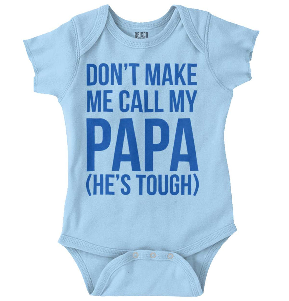 Don't Make Me Call Papa Romper Bodysuit-Direct To Garment Print-Brisco Baby