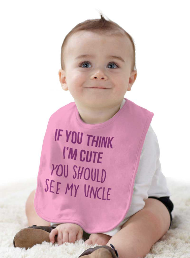 Think I'm Cute See My Uncle Infant Baby Bib-Direct To Garment Print-Brisco Baby