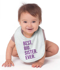 Best Big Sister Ever Infant Baby Bib-Direct To Garment Print-Brisco Baby