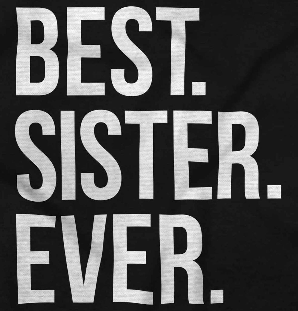 Best Sister Ever Romper Bodysuit-Direct To Garment Print-Brisco Baby