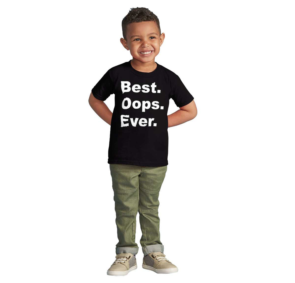 Best Oops Ever Infant Toddler T Shirt-Direct To Garment Print-Brisco Baby