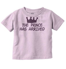 The Prince Has Arrived Infant Toddler T Shirt-Direct To Garment Print-Brisco Baby