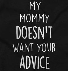 Mommy Doesn't Want Your Advice Romper Bodysuit-Direct To Garment Print-Brisco Baby