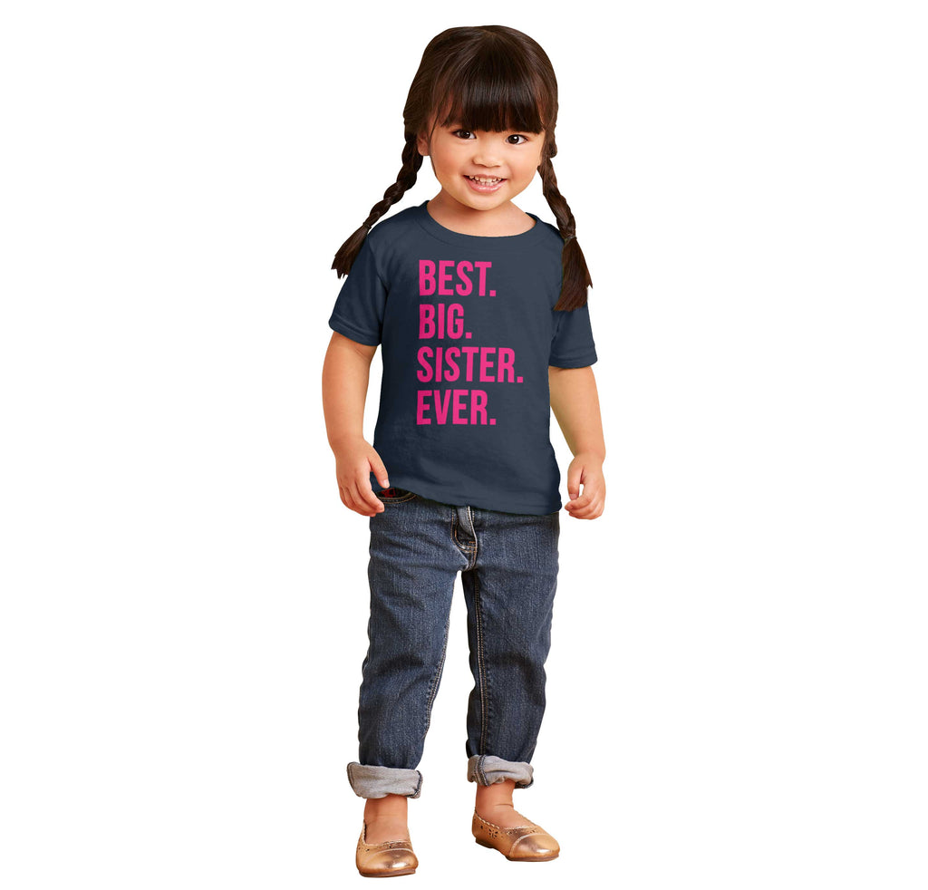 Best Big Sister Ever Infant Toddler T Shirt-Direct To Garment Print-Brisco Baby