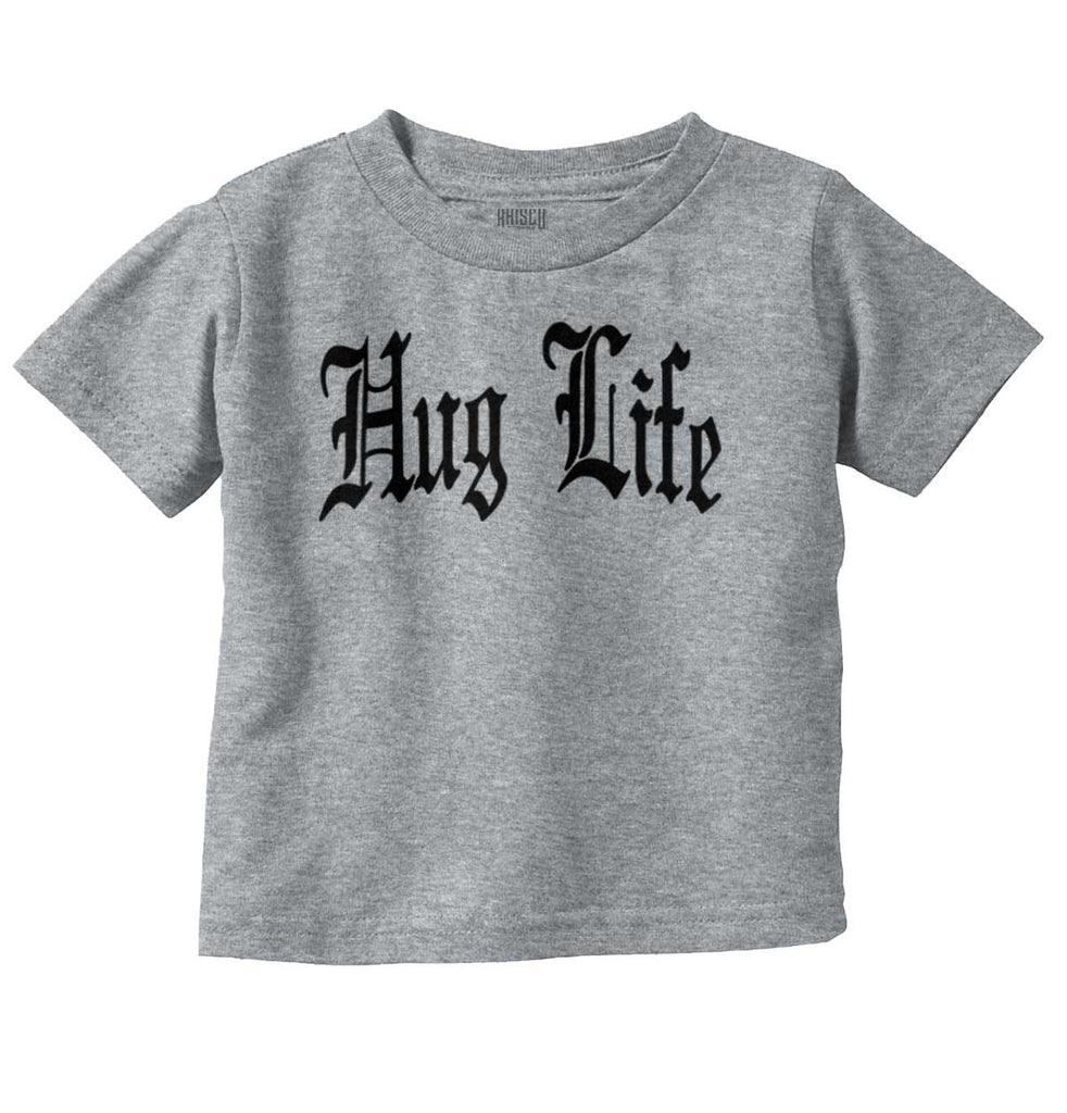 Hug Life Infant Toddler T Shirt-Direct To Garment Print-Brisco Baby