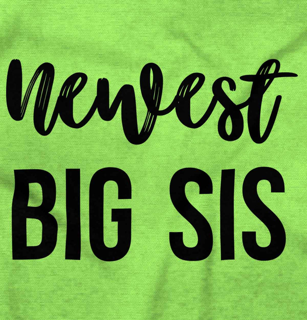 Newest Big Sis Infant Toddler T Shirt-Direct To Garment Print-Brisco Baby