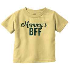 Mommy's BFF Infant Toddler T Shirt-Direct To Garment Print-Brisco Baby