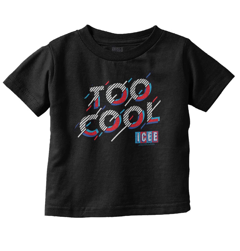 Too Cool Infant Toddler T Shirt-Direct To Garment Print-Brisco Baby