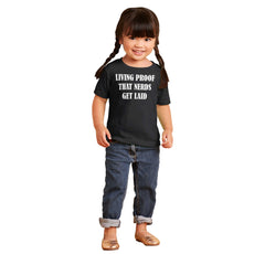 Nerds Get Laid Infant Toddler T Shirt-Direct To Garment Print-Brisco Baby
