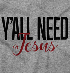 Yall Need Jesus Romper Bodysuit-Direct To Garment Print-Brisco Baby