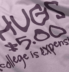 College is Expensive Infant Toddler T Shirt-Direct To Garment Print-Brisco Baby