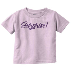 Surprise! Infant Toddler T Shirt-Direct To Garment Print-Brisco Baby