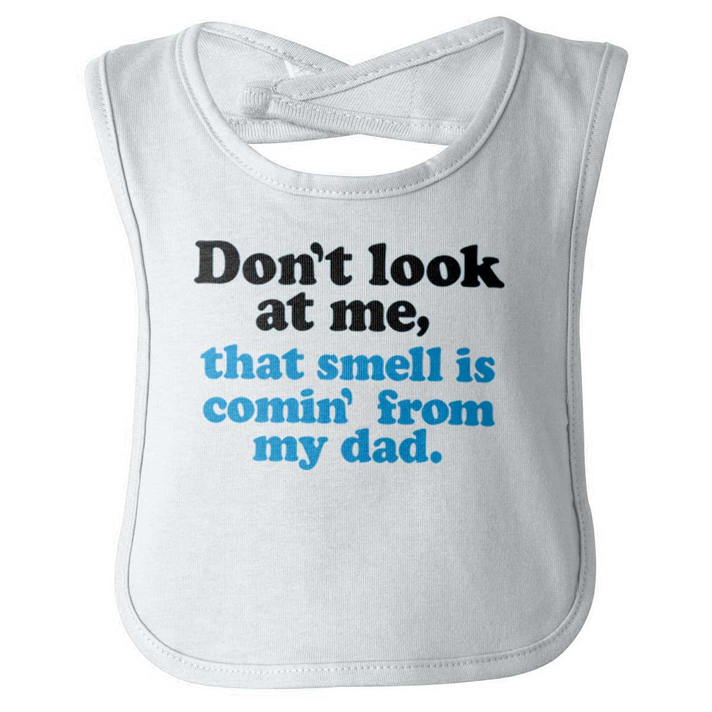 Smell From Dad Infant Baby Bib-Direct To Garment Print-Brisco Baby