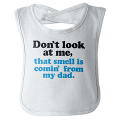 Smell From Dad Infant Baby Bib-Direct To Garment Print-Brisco Baby