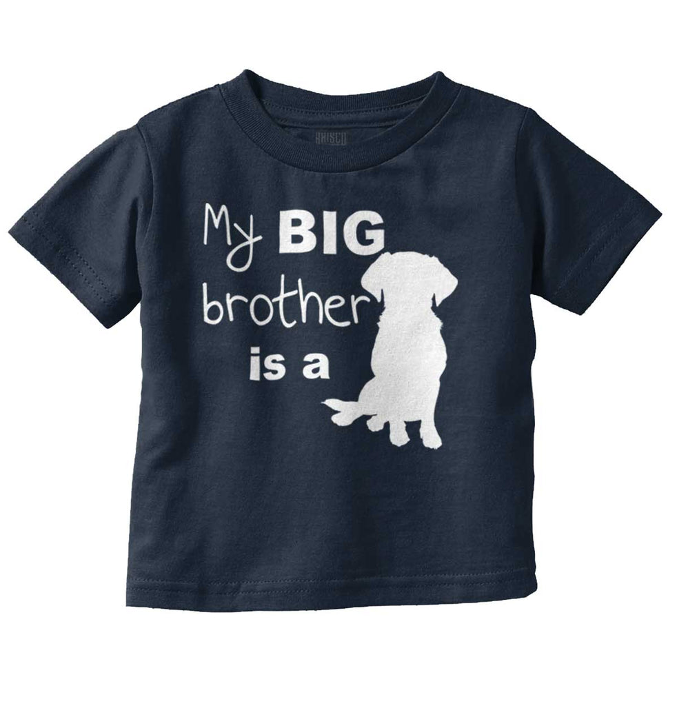 Brother is a Dog Infant Toddler T Shirt-Direct To Garment Print-Brisco Baby