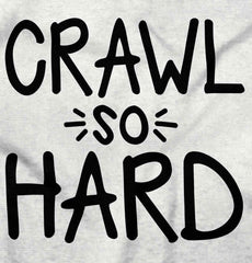 Crawl So Hard Romper Bodysuit-Direct To Garment Print-Brisco Baby