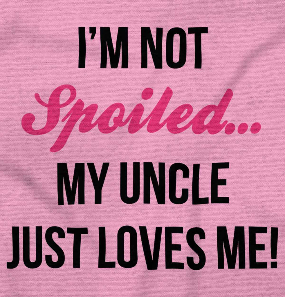 Not Spoiled Uncle Loves Me Romper Bodysuit-Direct To Garment Print-Brisco Baby